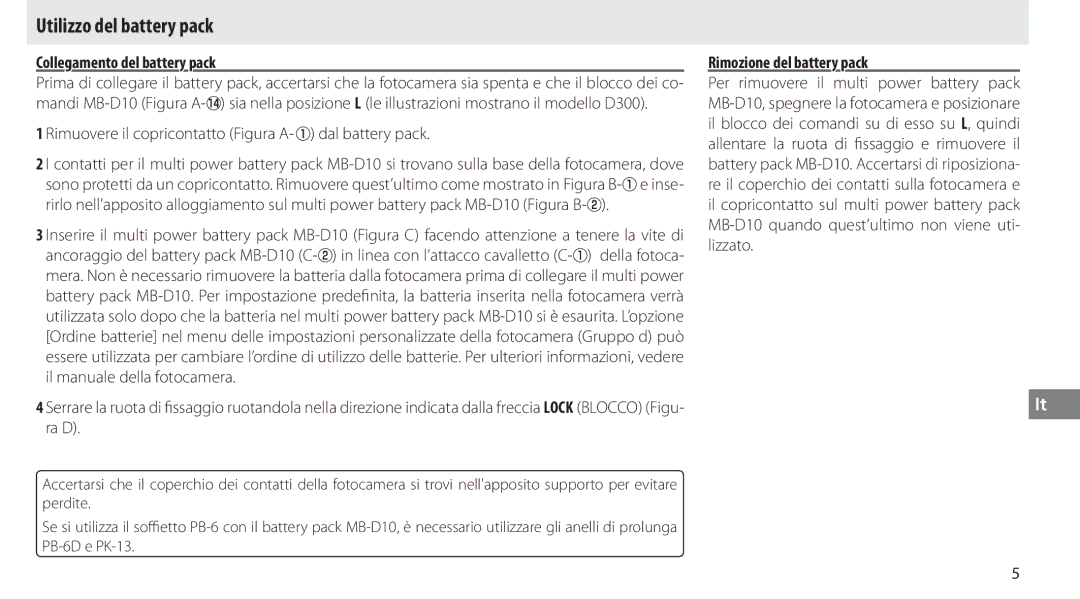 Nikon MB-D10 user manual Utilizzo del battery pack, Collegamento del battery pack, Rimozione del battery pack 