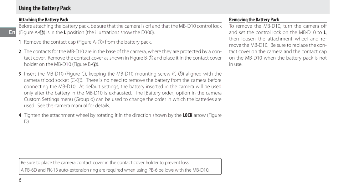 Nikon MB-D10 user manual Using the Battery Pack, Attaching the Battery Pack, Removing the Battery Pack 