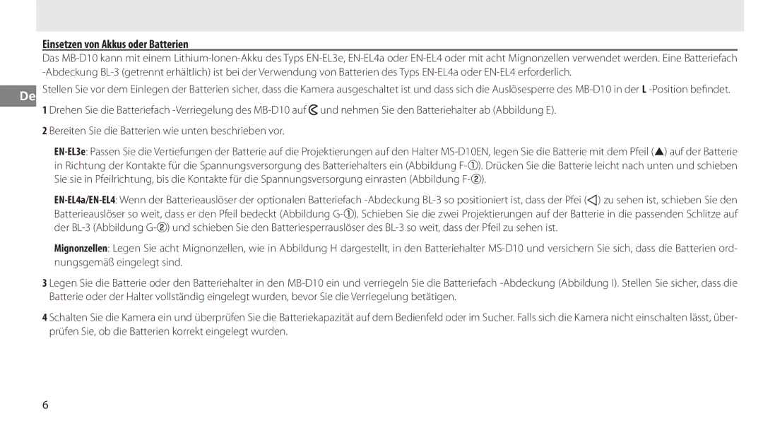 Nikon MB-D10 user manual Einsetzen von Akkus oder Batterien, Bereiten Sie die Batterien wie unten beschrieben vor 