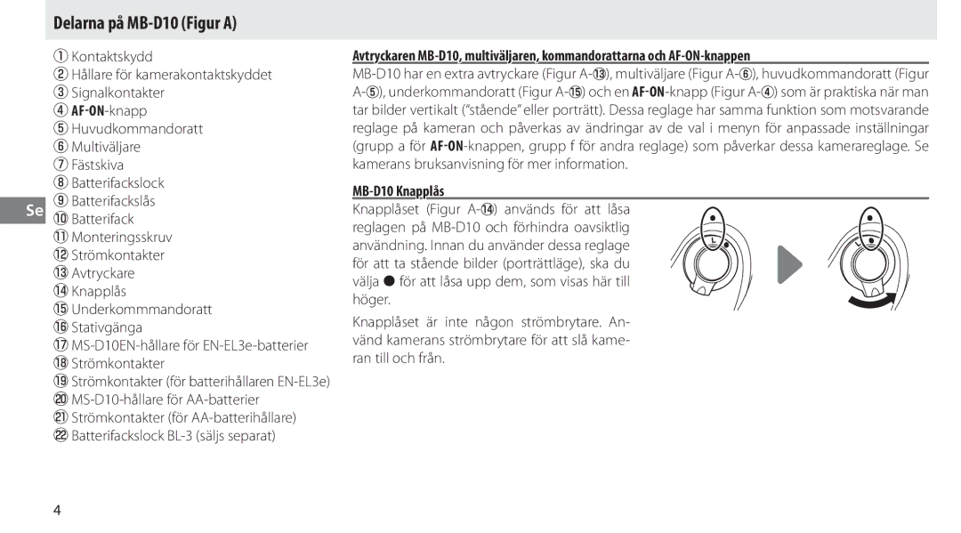 Nikon user manual Delarna på MB-D10 Figur a, Kontaktskydd, MB-D10 Knapplås, Batterifackslås Se !0 Batterifack 