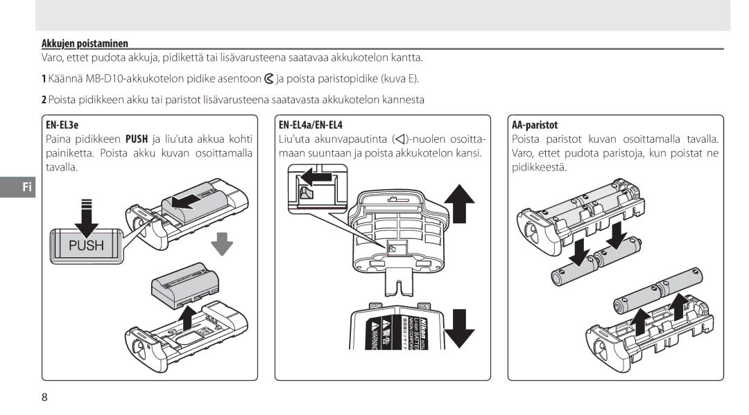 Nikon MB-D10 user manual Akkujen poistaminen, EN-EL3e EN-EL4a/EN-EL4 AA-paristot, Tavalla Pidikkeestä 