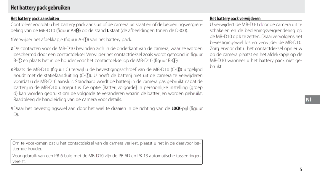 Nikon MB-D10 user manual Het battery pack gebruiken, Het battery pack aansluiten 