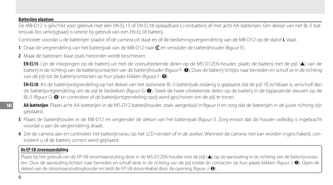 Nikon MB-D12 manual Batterijen plaatsen, De EP-5B stroomaansluiting 