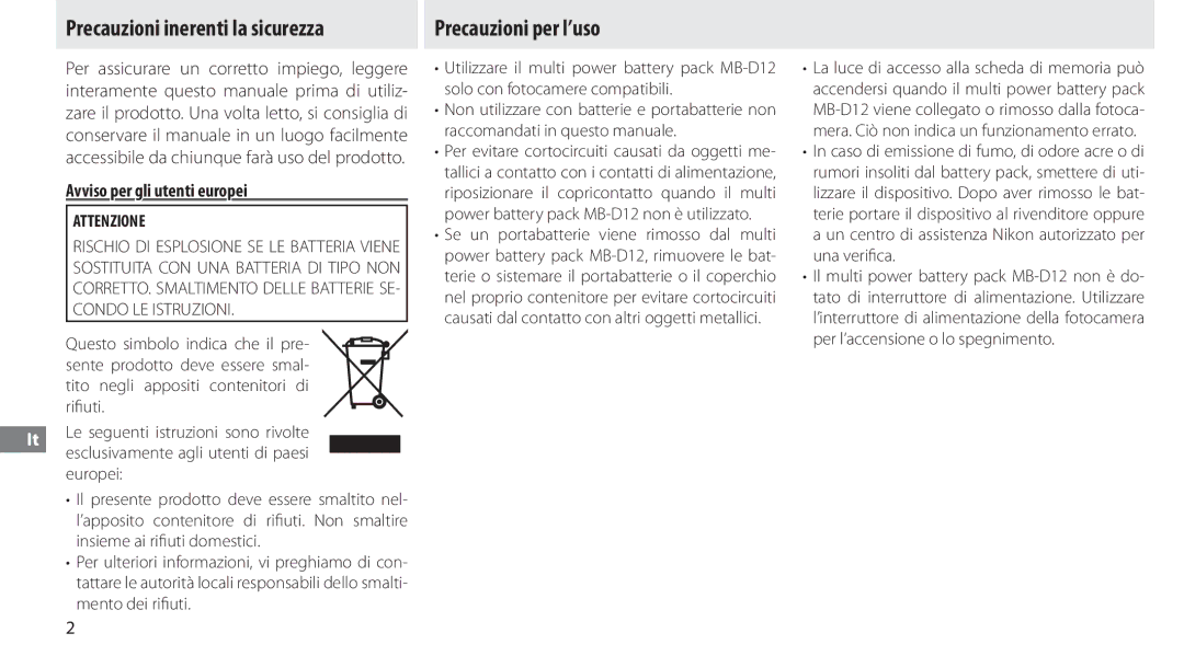 Nikon MB-D12 manual Precauzioni inerenti la sicurezza, Precauzioni per l’uso, Avviso per gli utenti europei, Attenzione 