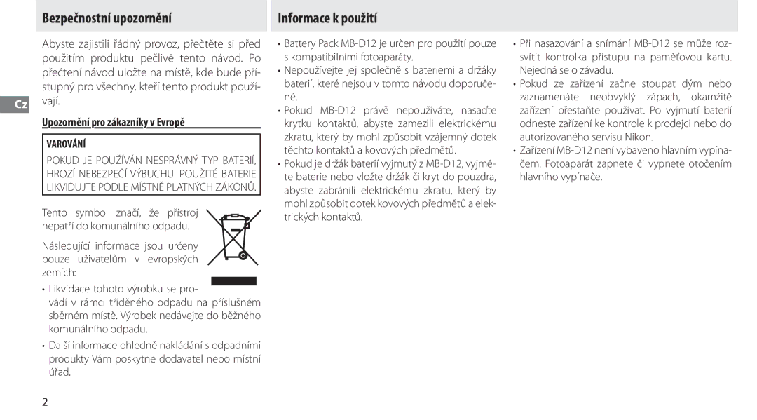 Nikon MB-D12 manual Bezpečnostní upozornění, Informace k použití, Cz vají, Upozornění pro zákazníky v Evropě, Varování 