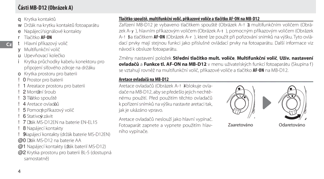 Nikon manual Části MB-D12 Obrázek a, Krytka kontaktů, Samostatně, Aretace ovladačů na MB-D12 