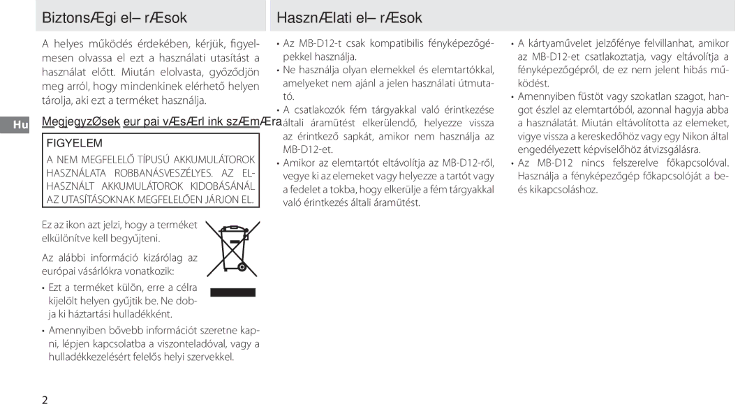 Nikon MB-D12 manual Biztonsági előírások Használati előírások, Hu Megjegyzések európai vásárlóink számára, Figyelem 