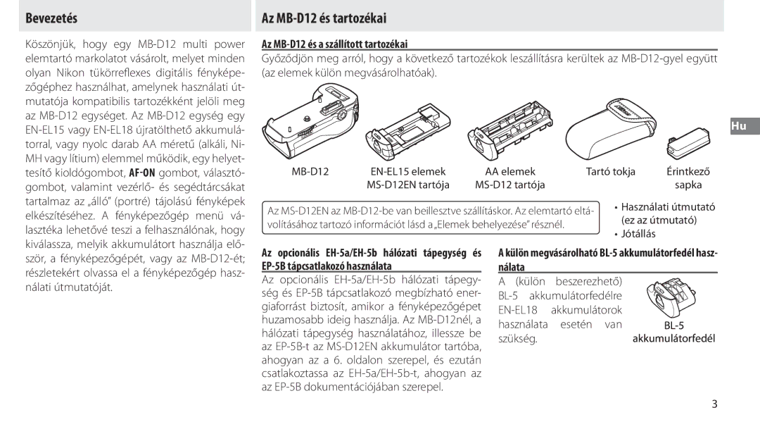 Nikon manual Bevezetés, Az MB-D12 és tartozékai, Az MB-D12 és a szállított tartozékai, Nálati útmutatóját 