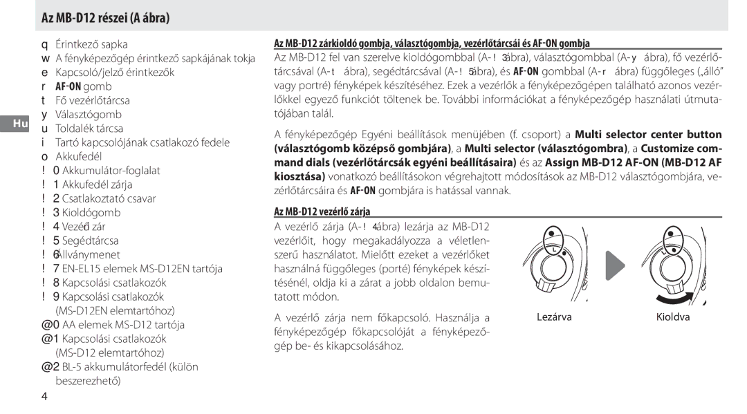 Nikon manual Az MB-D12 részei a ábra, Érintkező sapka, Az MB-D12 vezérlő zárja, Gép be- és kikapcsolásához 