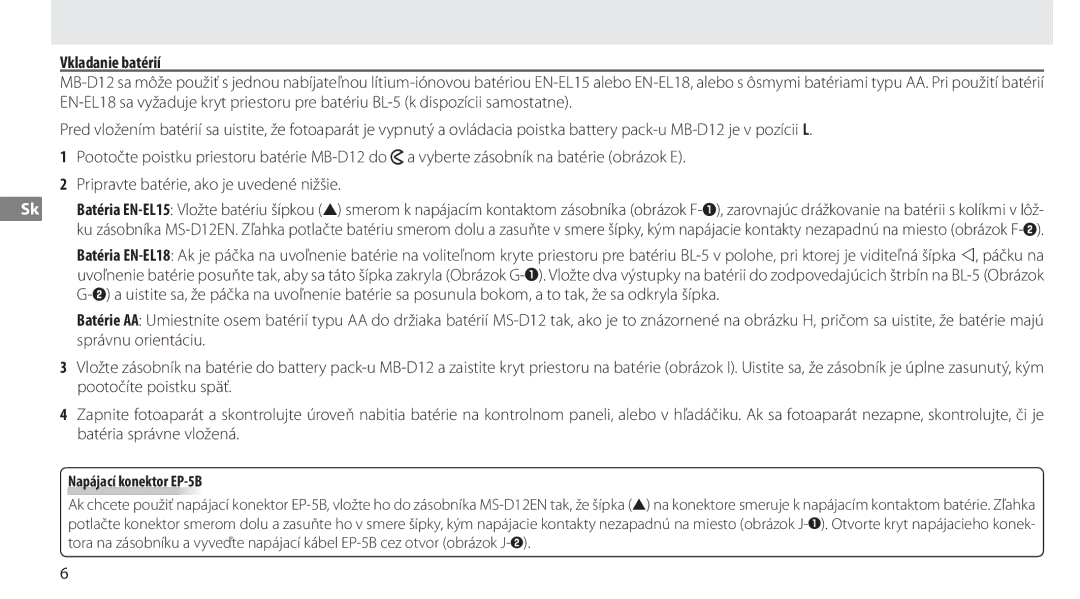 Nikon MB-D12 manual Vkladanie batérií, Napájací konektor EP-5B 