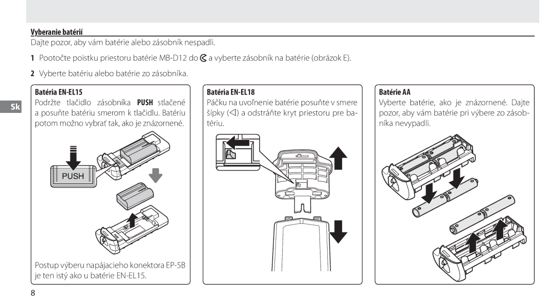 Nikon MB-D12 manual Vyberanie batérií, Batéria EN-EL15 Batéria EN-EL18 Batérie AA, Podržte tlačidlo zásobníka Push stlačené 