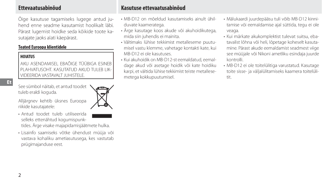 Nikon MB-D12 manual Ettevaatusabinõud, Kasutuse ettevaatusabinõud, Teated Euroopa klientidele, Hoiatus 