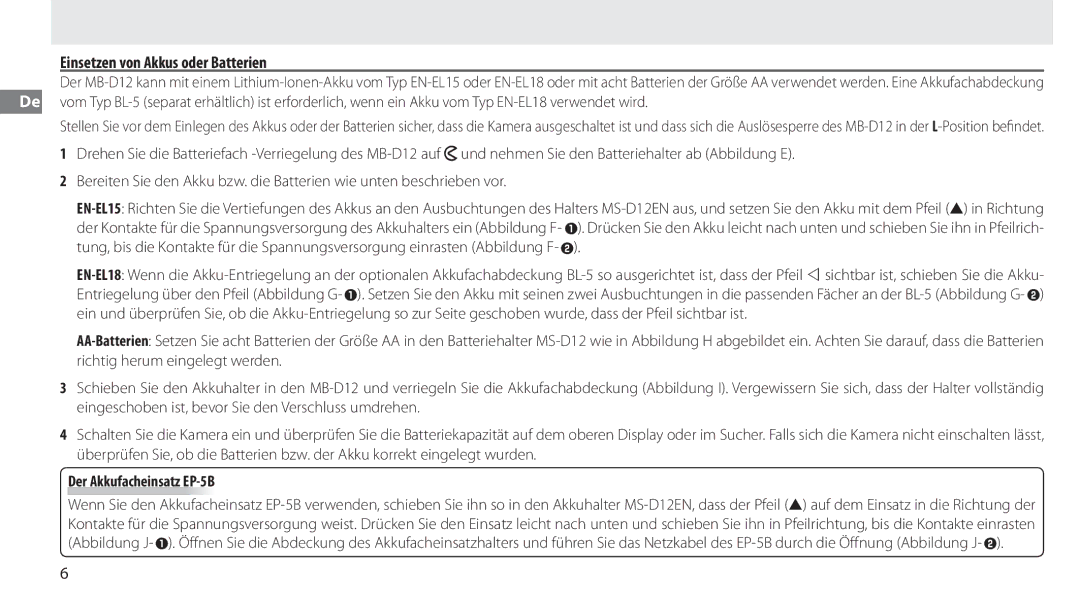 Nikon MB-D12 manual Einsetzen von Akkus oder Batterien, Der Akkufacheinsatz EP-5B 