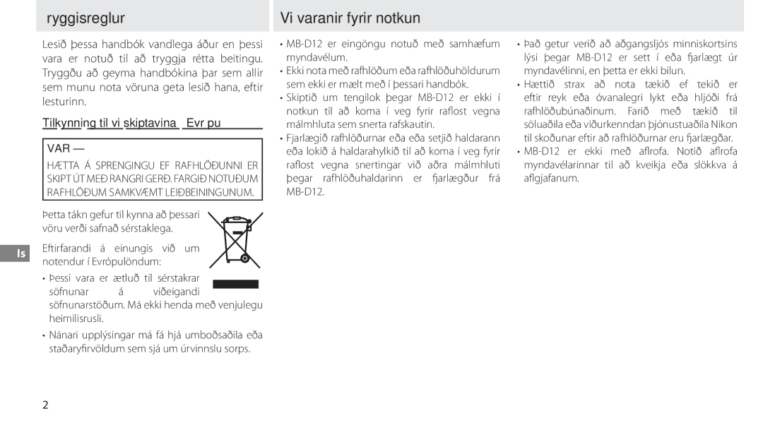 Nikon MB-D12 manual Öryggisreglur, Viðvaranir fyrir notkun, Tilkynning til viðskiptavina í Evrópu, Varúð 