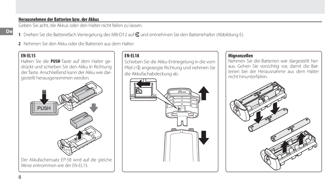 Nikon MB-D12 manual Herausnehmen der Batterien bzw. der Akkus, Mignonzellen 