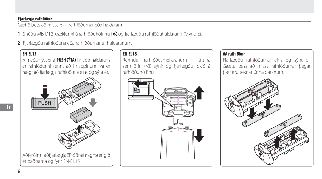 Nikon MB-D12 manual Fjarlægja rafhlöður, AA rafhlöður 