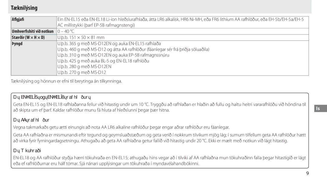 Nikon MB-D12 manual Tæknilýsing, Aﬂgjaﬁ, Stærðir W × H × D, Þyngd 