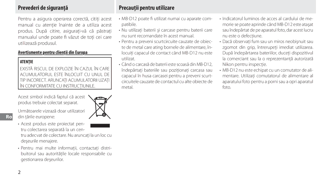 Nikon MB-D12 manual Prevederi de siguranţă, Precauţii pentru utilizare, Avertismente pentru clienţii din Europa, Atenţie 