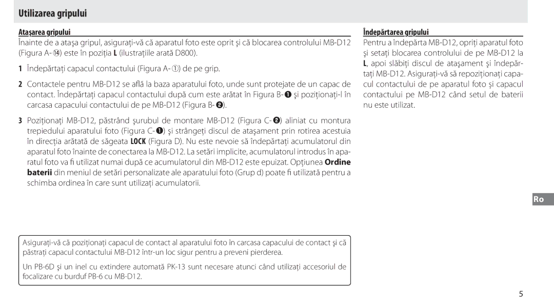 Nikon MB-D12 manual Utilizarea gripului, Ataşarea gripului, Îndepărtarea gripului 