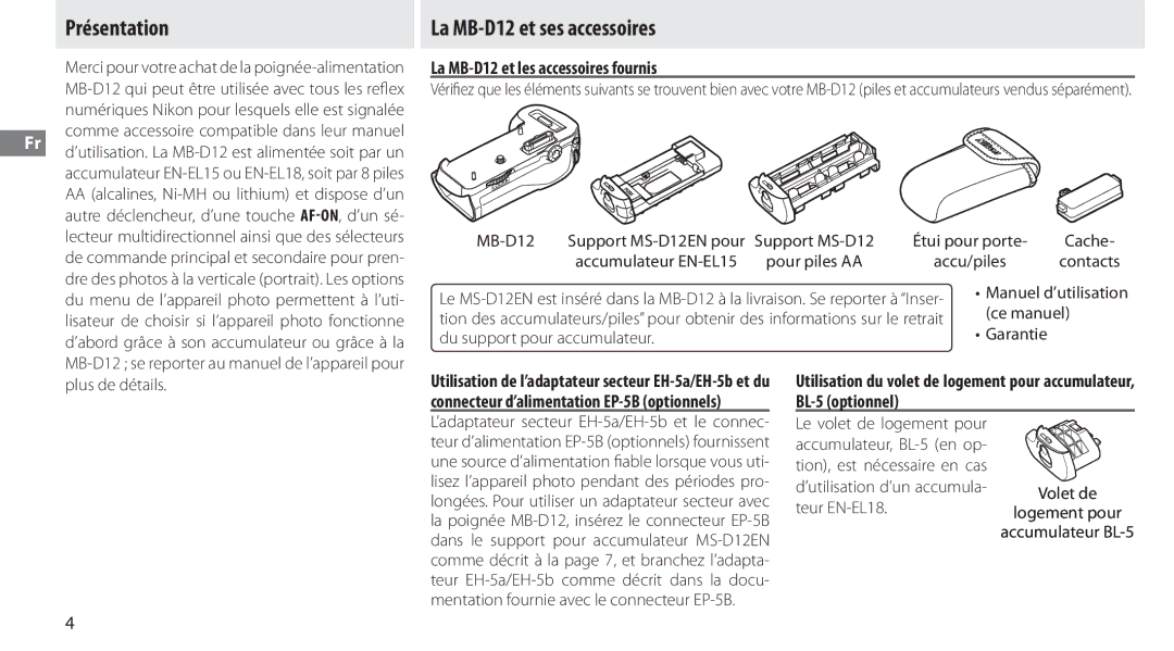 Nikon manual Présentation, La MB-D12 et ses accessoires, La MB-D12 et les accessoires fournis 