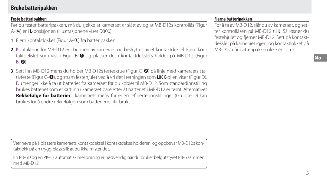 Nikon MB-D12 manual Bruke batteripakken, Feste batteripakken, Fjerne batteripakken 