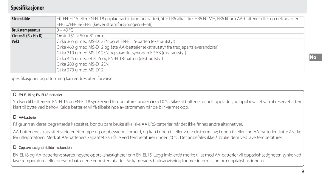 Nikon MB-D12 manual Spesiﬁkasjoner, Strømkilde, Brukstemperatur, Vekt 