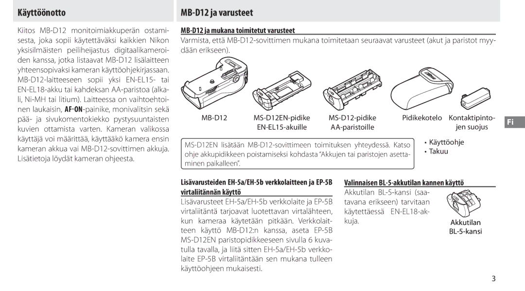 Nikon manual Käyttöönotto, MB-D12 ja varusteet, MB-D12 ja mukana toimitetut varusteet 