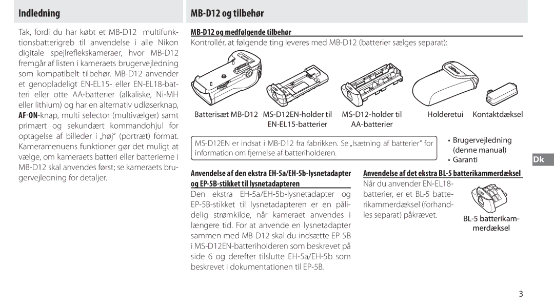 Nikon manual Indledning, MB-D12 og tilbehør, MB-D12 og medfølgende tilbehør, Gervejledning for detaljer 