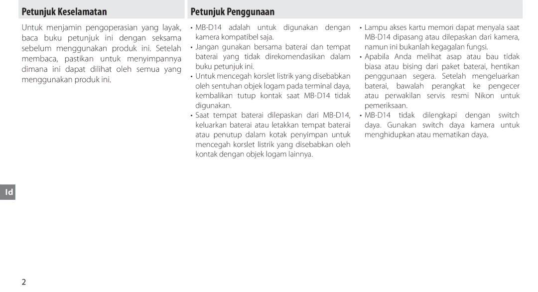 Nikon manual Petunjuk Keselamatan, Petunjuk Penggunaan, MB-D14 adalah untuk digunakan dengan kamera kompatibel saja 