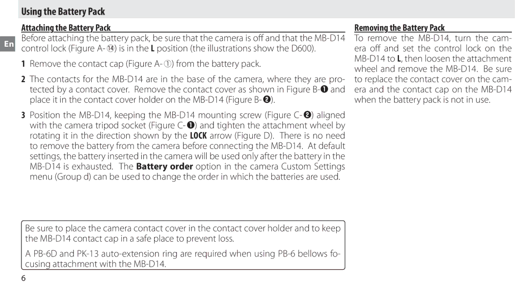 Nikon MB-D14 manual Using the Battery Pack, Attaching the Battery Pack 