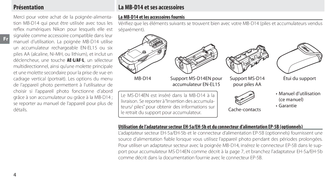 Nikon manual Présentation, La MB-D14 et ses accessoires, La MB-D14 et les accessoires fournis 