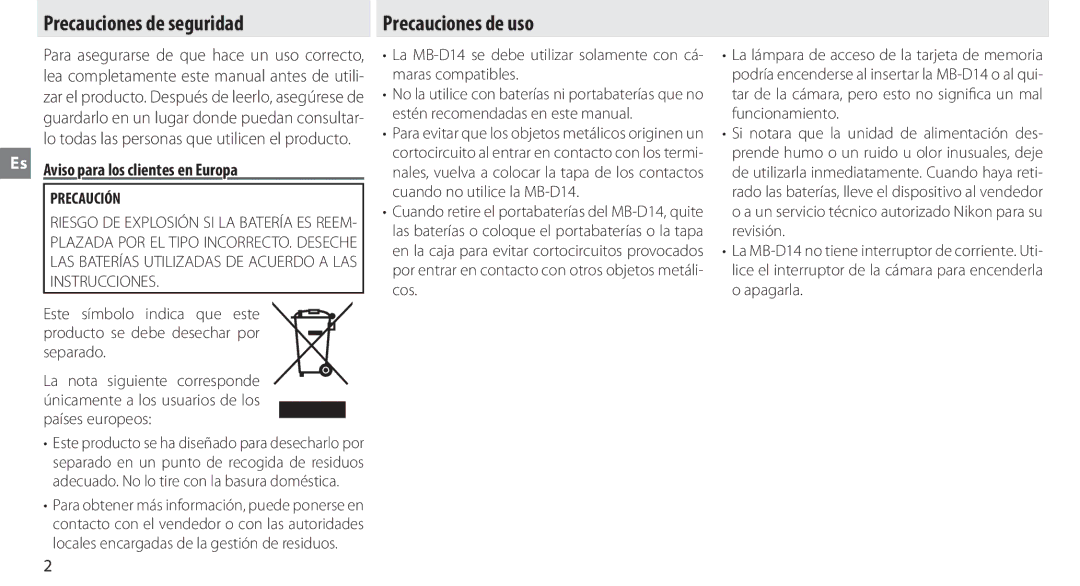 Nikon MB-D14 manual Precauciones de seguridad, Precauciones de uso, Es Aviso para los clientes en Europa 