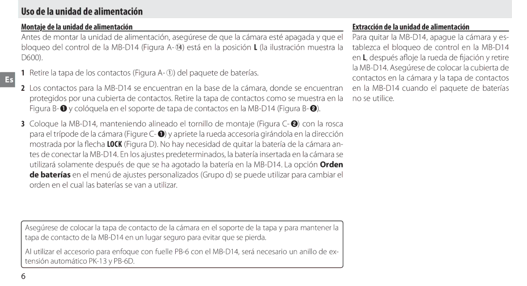 Nikon MB-D14 manual Uso de la unidad de alimentación, Montaje de la unidad de alimentación 