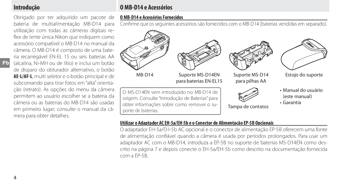 Nikon manual Introdução, MB-D14 e Acessórios Fornecidos 