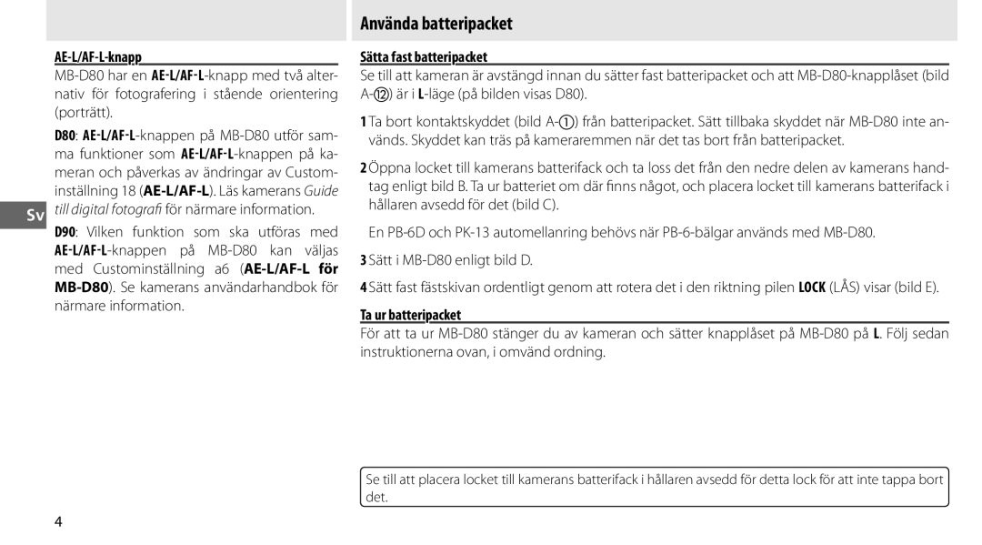 Nikon MB-D80 user manual Använda batteripacket 