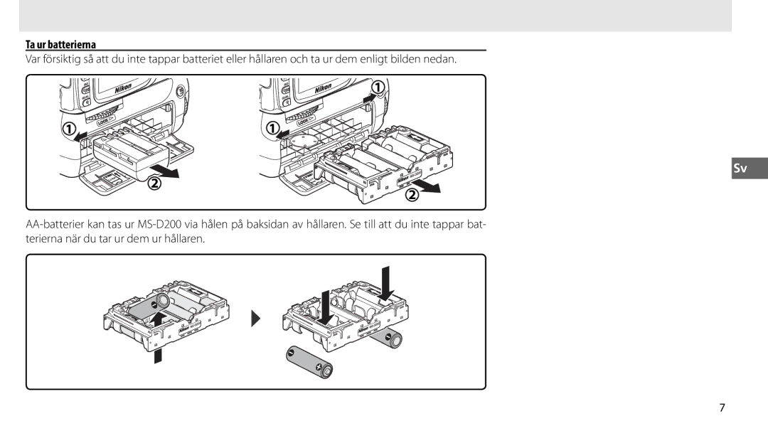 Nikon MB-D80 user manual Ta ur batterierna 