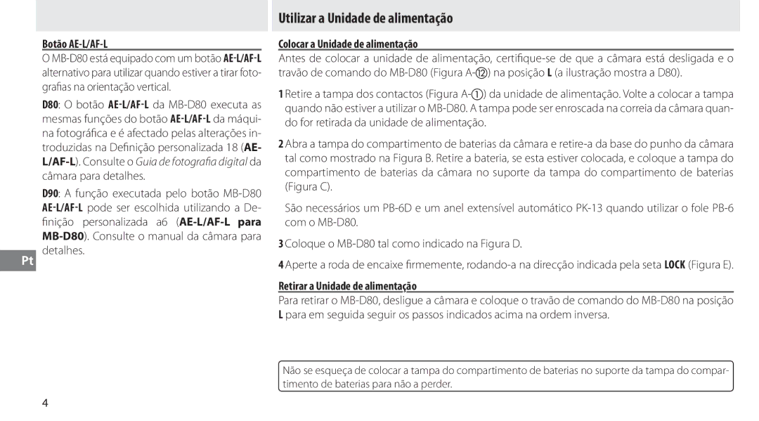 Nikon MB-D80 user manual Utilizar a Unidade de alimentação, Botão AE-L/AF-L, Colocar a Unidade de alimentação 