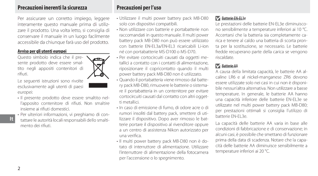 Nikon MB-D80 user manual Precauzioni inerenti la sicurezza, Precauzioni per l’uso, Avviso per gli utenti europei 