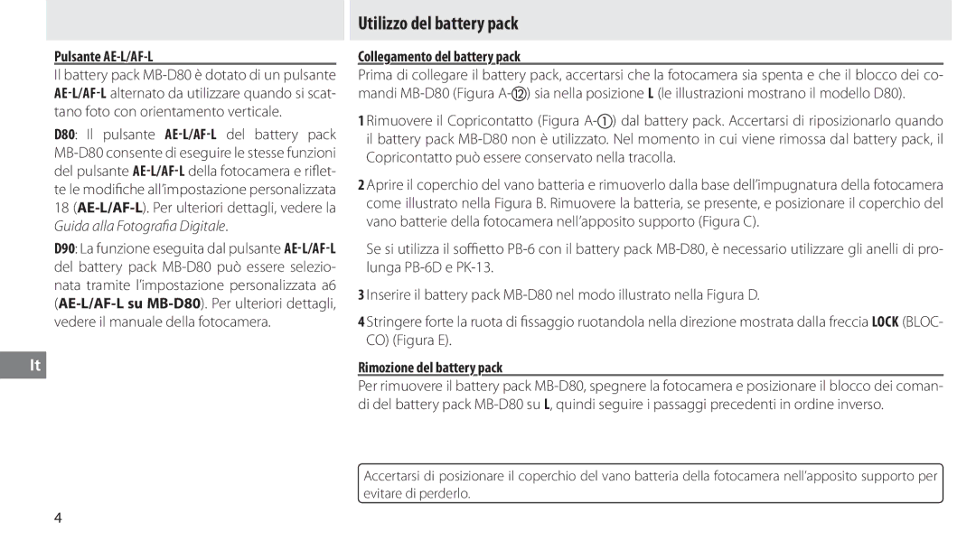 Nikon MB-D80 Utilizzo del battery pack, Pulsante AE-L/AF-L, Collegamento del battery pack, Rimozione del battery pack 