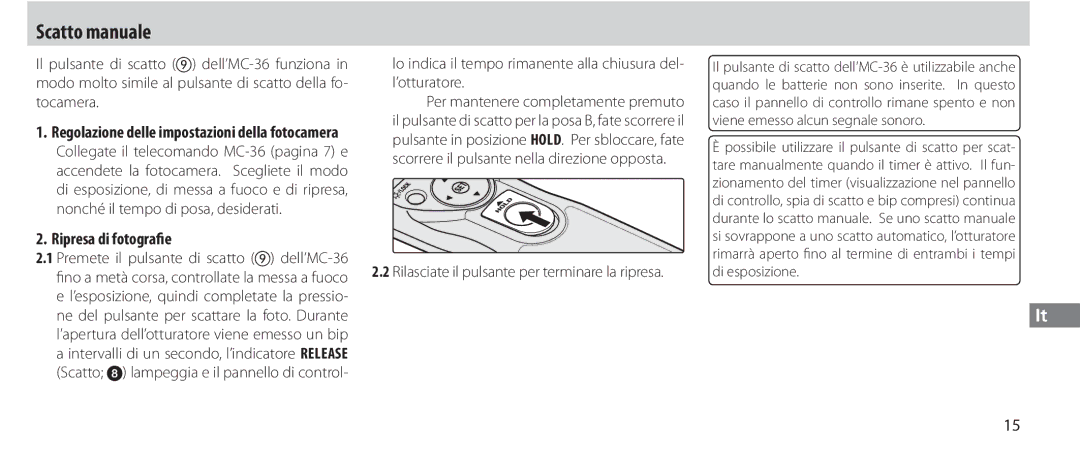 Nikon instruction manual Scatto manuale, Ripresa di fotografie, Premete il pulsante di scatto dell’MC-36 