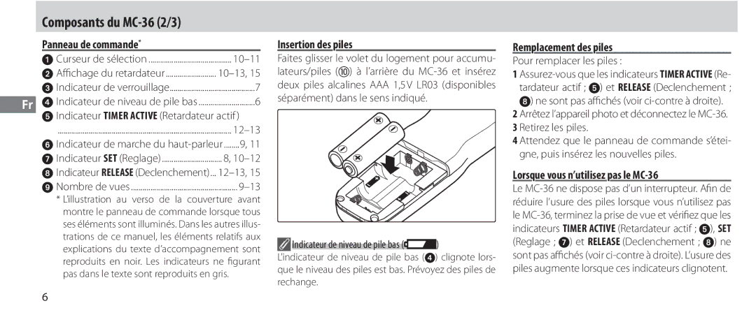 Nikon Panneau de commande, Insertion des piles, Remplacement des piles, Lorsque vous n’utilisez pas le MC-36 