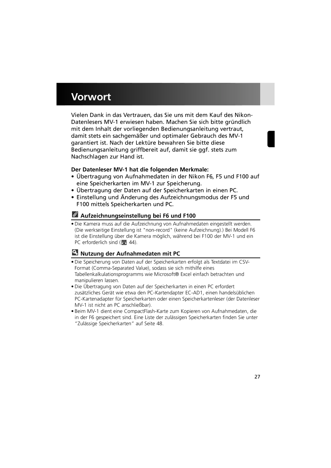 Nikon Vorwort, Der Datenleser MV-1 hat die folgenden Merkmale, Aufzeichnungseinstellung bei F6 und F100 