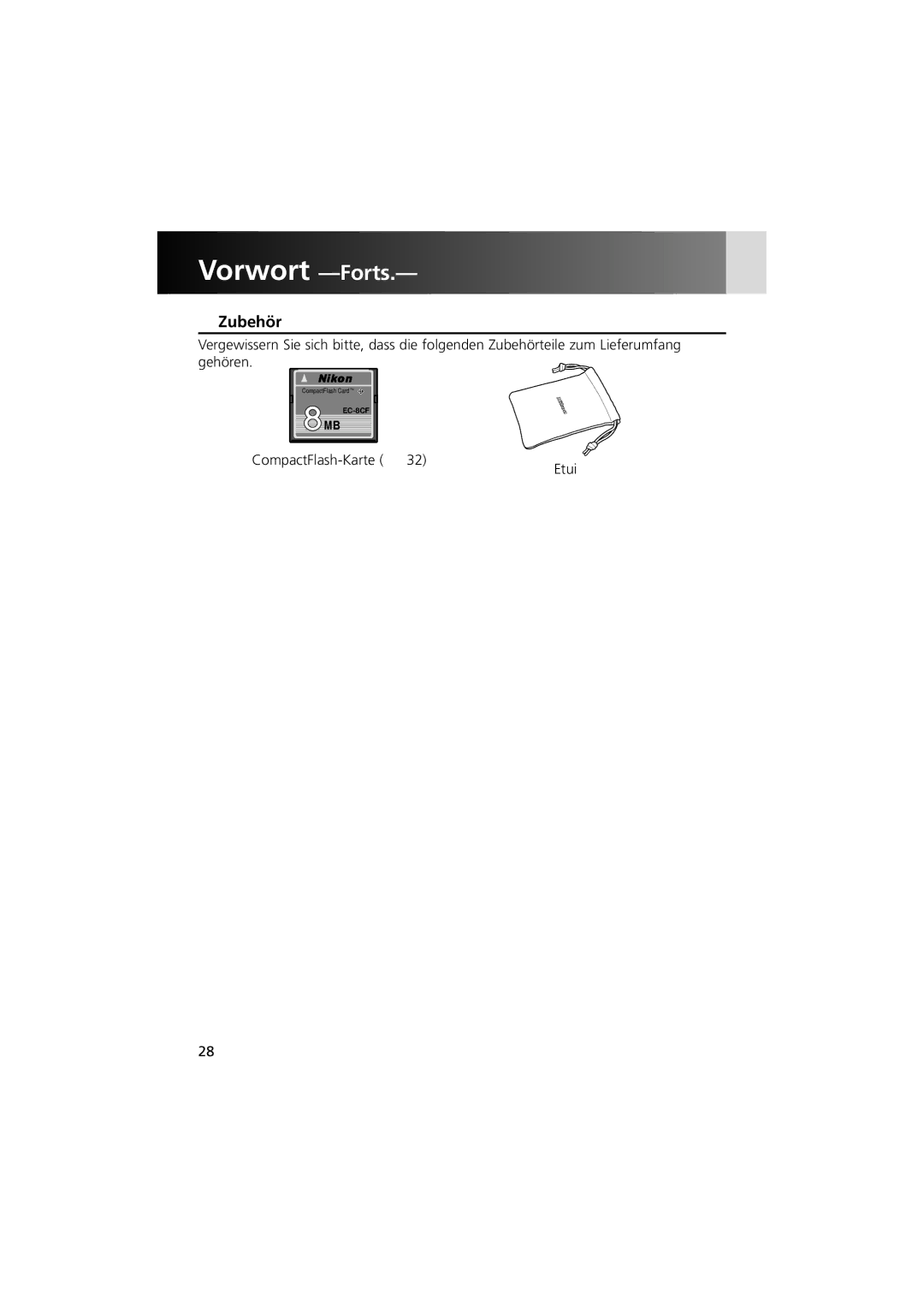 Nikon MV-1 instruction manual Vorwort -Forts, Zubehör, CompactFlash-Karte x Etui 