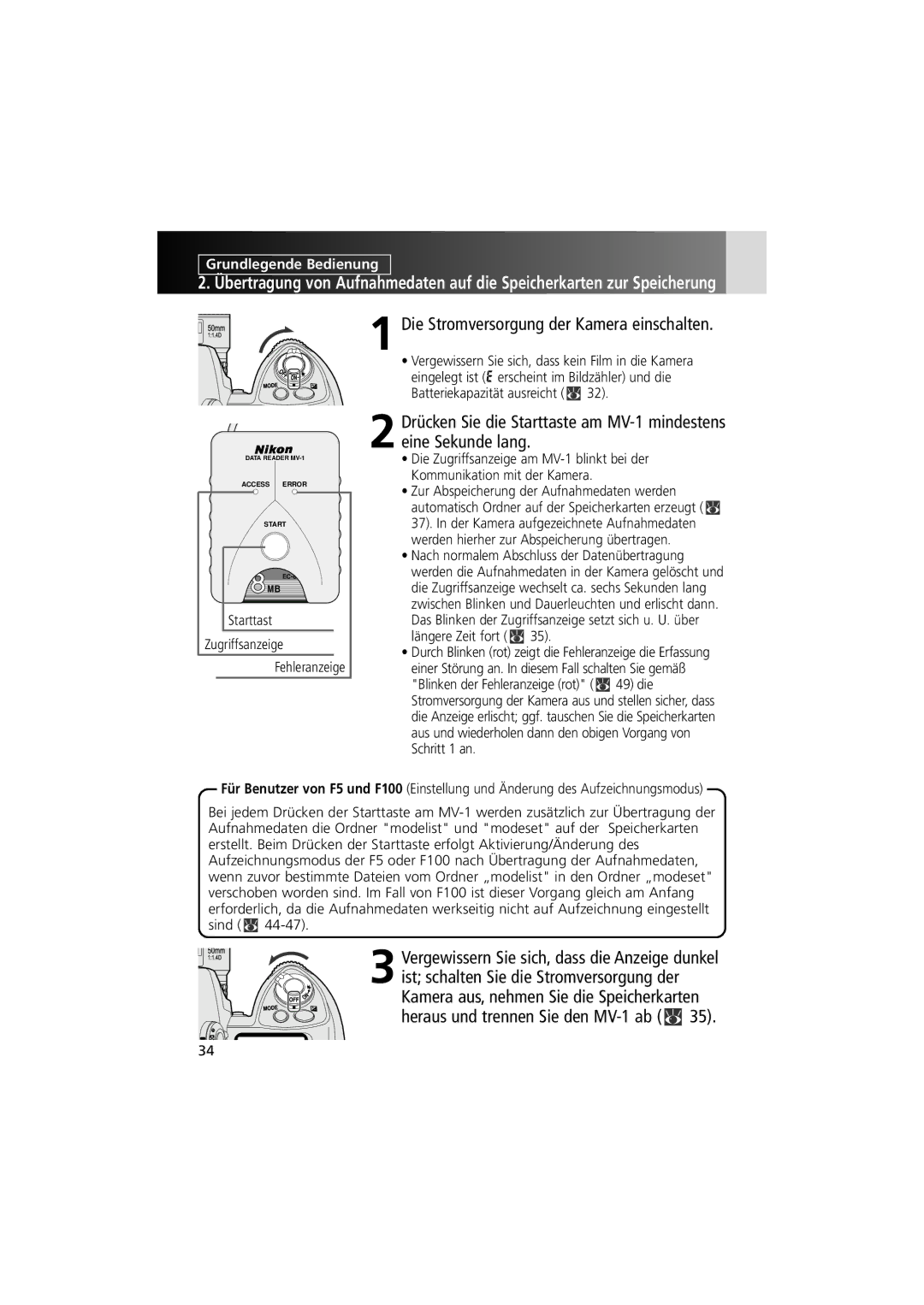 Nikon MV-1 instruction manual Die Stromversorgung der Kamera einschalten, Starttast, Zugriffsanzeige 