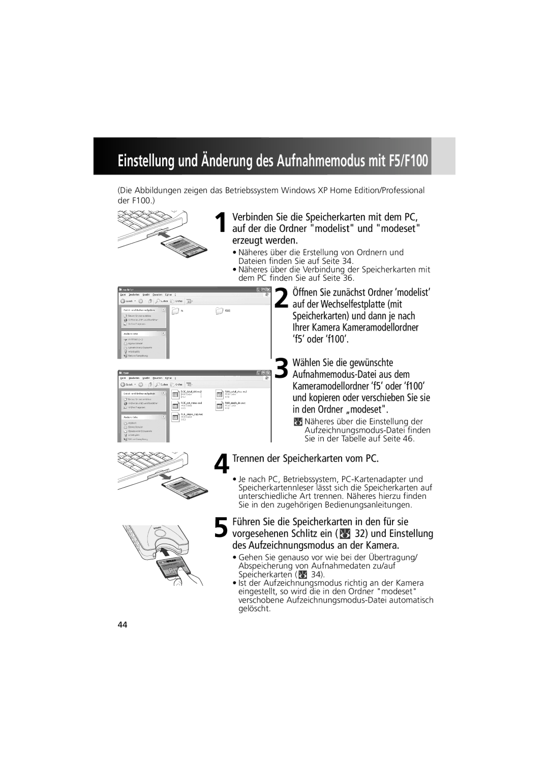 Nikon MV-1 instruction manual Einstellung und Änderung des Aufnahmemodus mit F5/F100, 4Trennen der Speicherkarten vom PC 