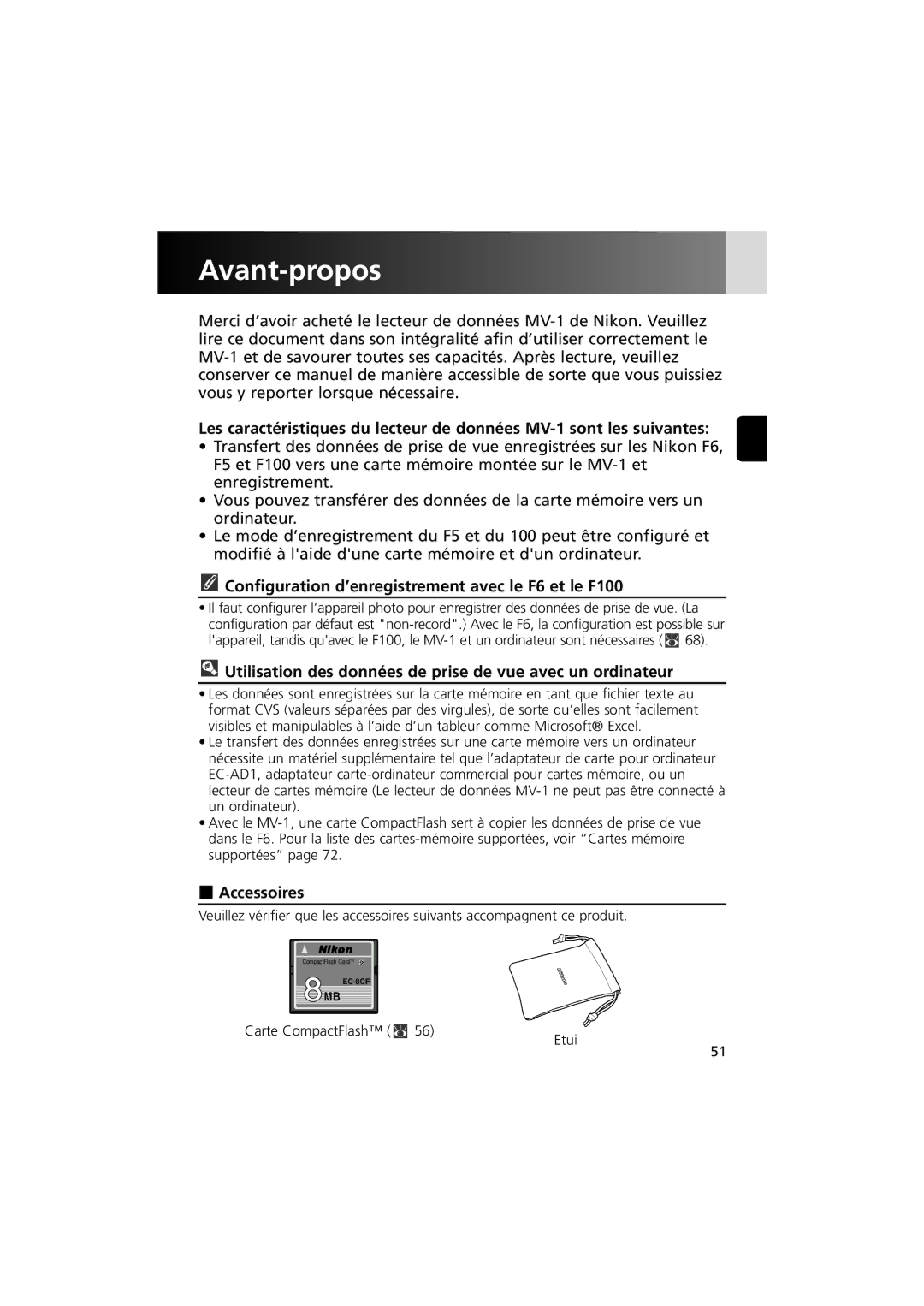 Nikon MV-1 Avant-propos, Configuration d’enregistrement avec le F6 et le F100, Accessoires, Carte CompactFlash x Etui 