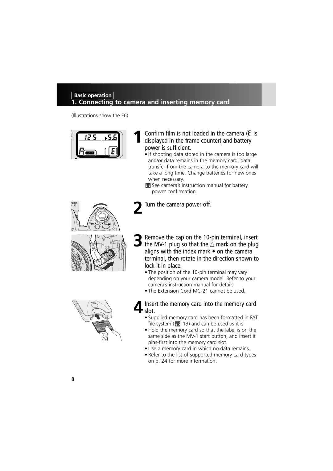 Nikon MV-1 instruction manual 4Insert the memory card into the memory card slot, Illustrations show the F6 