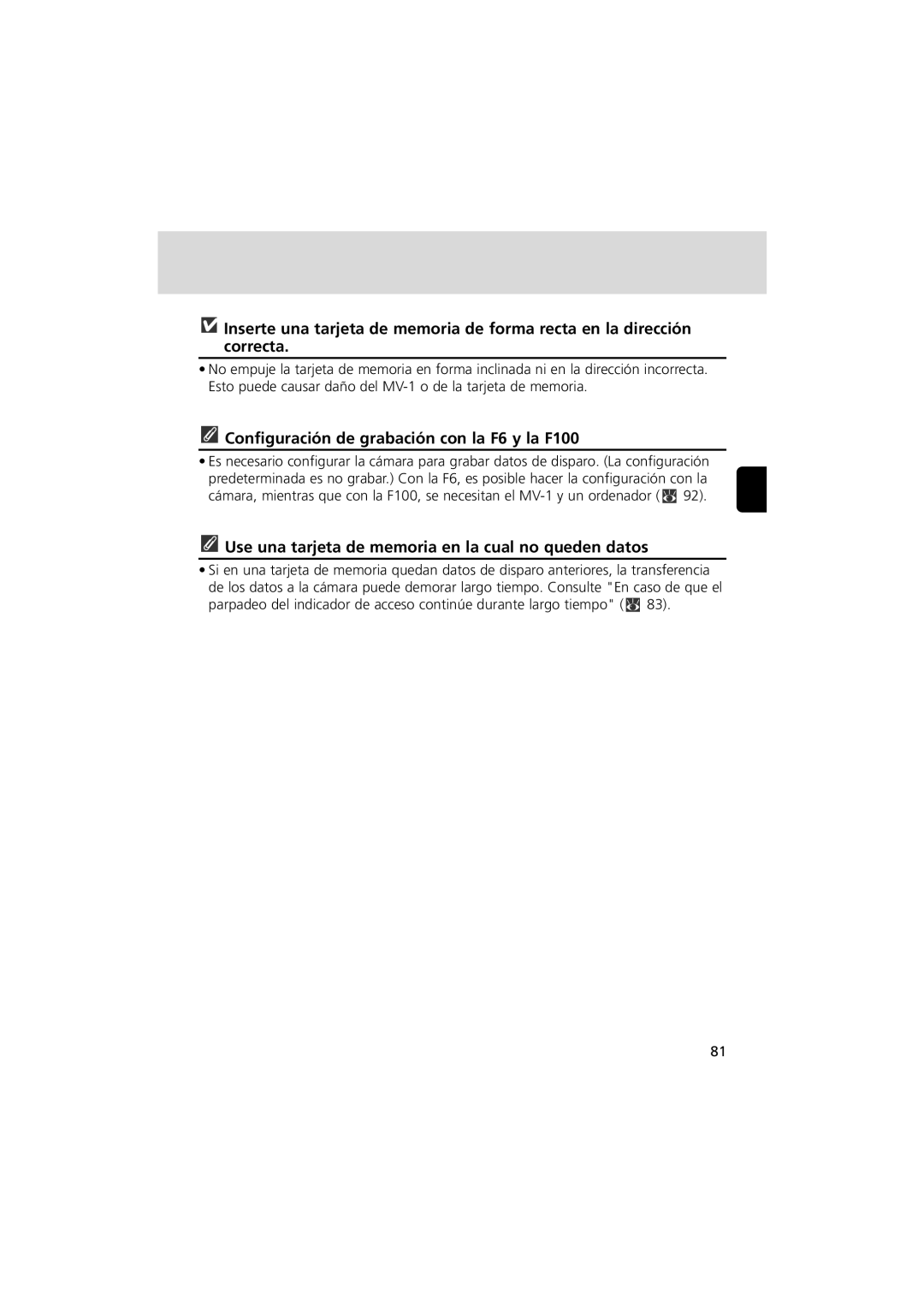 Nikon MV-1 Configuración de grabación con la F6 y la F100, Use una tarjeta de memoria en la cual no queden datos 