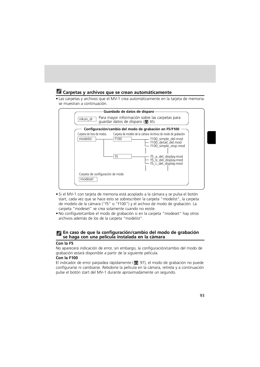 Nikon MV-1 Carpetas y archivos que se crean automáticamente, Guardar datos de disparo x, Con la F5, Con la F100 
