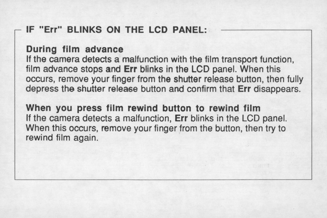 Nikon N6000 IF Err BLINKS ON THE LCD PANEL During film advance, When you press film rewind button to rewind film 